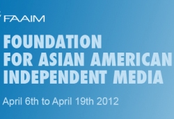 Foundation For Asian American Independent Media Chicago: Showcase April 6th – 19th