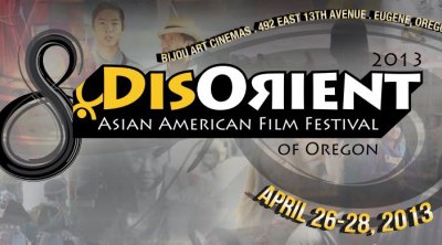 DISORIENT 2013 – Asian American Film Festival of Oregon